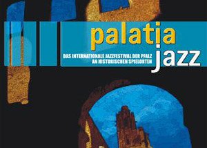Palatia Jazz Festival 2011 - Programm und Ausblick